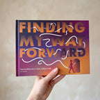 Finding My Way Forward • Limited Edition Hardcover